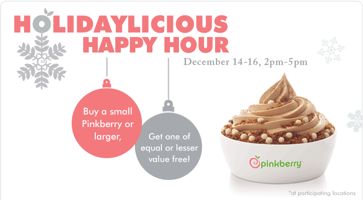 Buy a small Pinkberry or larger, get one of equal or lesser value free!